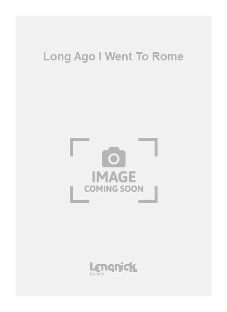 Long Ago I Went To Rome